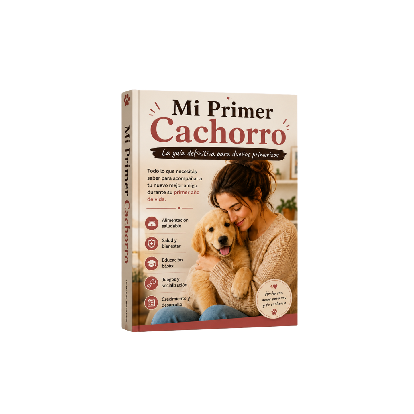 Guía Completa para Cachorros: Todo lo que Necesitás Saber Durante el Primer Año
